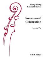 Somerwood Celebration 