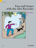 Fun and Games With The Alto Recorder Tutor Book 1 
