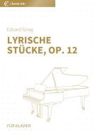 Lyrische Stücke, Op. 12 