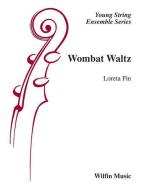 Wombat Waltz 