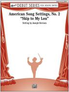 American Song Settings, No. 2 