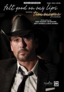 Felt Good On My Lips 