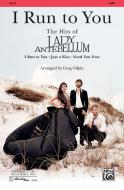 I Run to You: The Hits of Lady Antebellum 