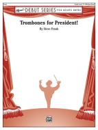 Trombones For President! Download