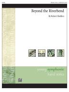 Beyond The Riverbend 