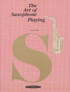 The Art of Saxophone Playing 