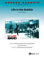 Life In The Bubble 