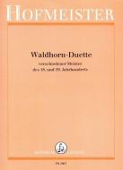 Waldhorn-Duette verschiedener Meister des 18. und 19. Jahrhunderts 
