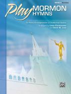 Play Mormon Hymns, Book 1 Download