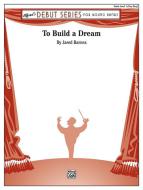 To Build a Dream 