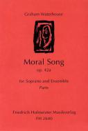 Moral Song op. 42a For Soprano And Ensemble 