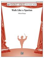 Walk Like a Spartan 