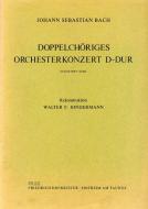 Doppelchöriges OrchesterKonzert in D-Dur nach BWV 42/66 