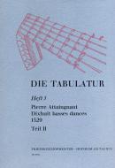 Die Tabulatur, Heft 5: Dixhuit basses dances, 1529, Teil II 