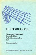 Die Tabulatur: Nürnberger Lautenbuch 