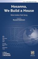 Hosanna, We Build a House Download