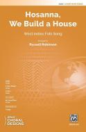 Hosanna, We Build a House Download