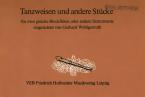 Tanzweisen und andere Stücke 