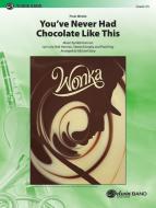 You've Never Had Chocolate Like This Download