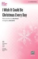 I Wish It Could Be Christmas Every Day Download