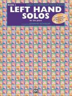 Left-Hand Solos, Book 2 