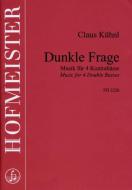 Dunkle Frage 