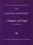 Drei Adagios mit Fugen für 2 Violoncelli 