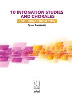 10 Intonation Studies and Chorales 