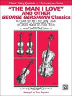 The Man I Love & Other Gershwin Classics 