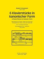 6 Klavierstücke in kanonischer Form op. 56 