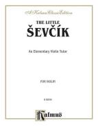 The Little Sevcik (An Elementary Violin Tutor) Download