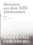 Motetten aus dem 13. und 14. Jahrhundert 1 