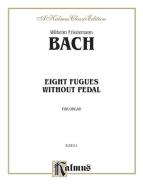 8 Fugues Without Pedal Download
