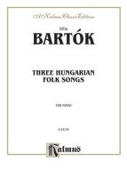 Three Hungarian Folksongs Download