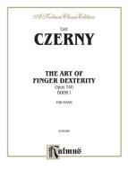 The Art of Finger Dexterity Op. 740, Book 1 Download
