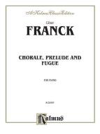 Prelude, Chorale and Fugue Download