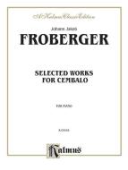 Selected Works For Cembalo 