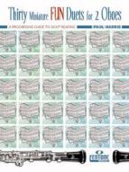 Thirty Miniature Fun Duets for 2 Oboes 