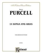 Purcell: Fifteen Songs and Airs for Soprano or Tenor from the Operas and the Odes Download
