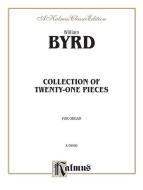 Byrd: 21 Pieces for the Organ (The Byrd Organ Book) Download