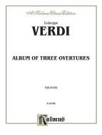 Verdi Album of Three Overtures Download
