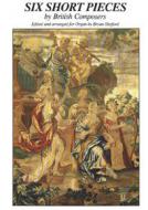 6 Short Pieces by British Composers 