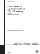 Choral Fantasy on "Lo How A Rose E'er Blooming" Download