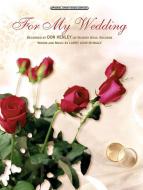 For My Wedding Download