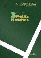 3 Petits matches Download