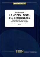 La mise en lèvres des trombonistes Download