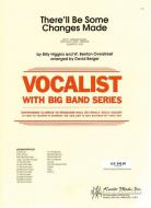 There'll Be Some Changes Made 