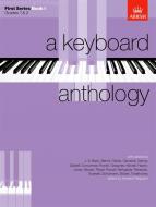 A Keyboard Anthology, First Series Book 1 