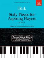 Sixty Pieces for Aspiring Players Book 1 