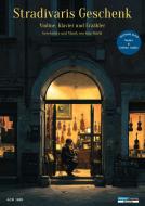 Stradivaris Geschenk 